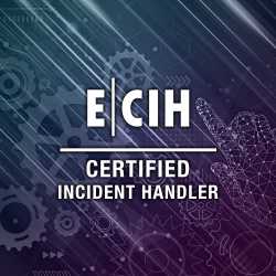 Certified Incident Handler (ECIH)